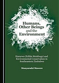 Humans, Other Beings and the Environment (Hardcover)