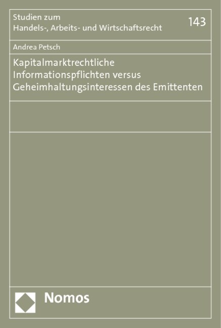 Kapitalmarktrechtliche Informationspflichten Versus Geheimhaltungsinteressen Des Emittenten (Paperback)