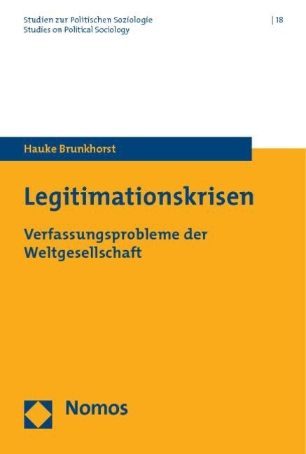 Legitimationskrisen: Verfassungsprobleme Der Weltgesellschaft (Paperback)