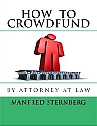 How to Crowdfund (Paperback)