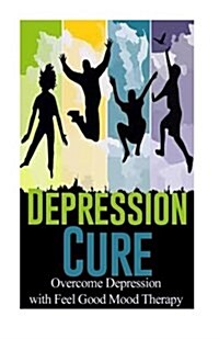 Depression Cure (Paperback)