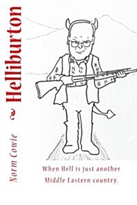 Helliburton: (When Hell Is Just Another Middle Eastern Country) (Paperback)