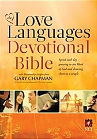 The Love Languages Devotional Bible, Hardcover Edition (Hardcover)