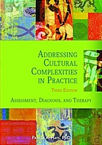 Addressing Cultural Complexities in Practice: Assessment, Diagnosis, and Therapy (Hardcover)