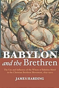 Babylon and the Brethren (Paperback)