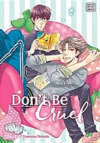 Dont Be Cruel 2-in-1 Volume 1 (Paperback)