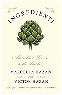 Ingredienti: Marcellas Guide to the Market (Hardcover)