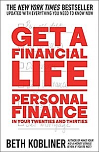Get a Financial Life: Personal Finance in Your Twenties and Thirties (Paperback, Reissue)