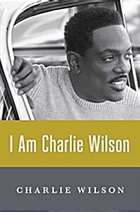 I Am Charlie Wilson (Paperback)