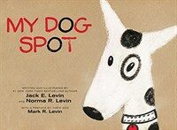 My Dog Spot (Hardcover)