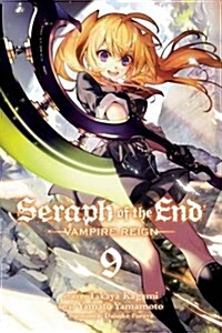 Seraph of the End, Vol. 9: Vampire Reign (Paperback)