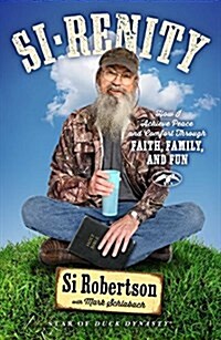 Si-Renity: How I Stay Calm and Keep the Faith (Hardcover)