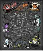 Women in Science: 50 Fearless Pioneers Who Changed the World (Hardcover)