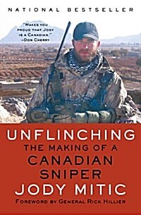 Unflinching: The Making of a Canadian Sniper (Paperback)