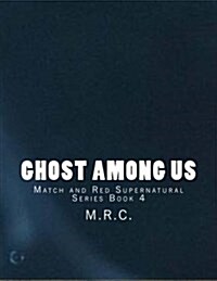 Ghost Among Us (Paperback, Large Print)