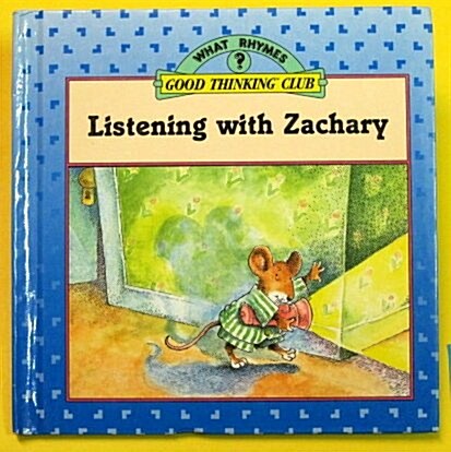 Listening With Zachary (What Rhymes?) (Hardcover, childrens book)
