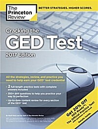 Cracking the GED Test with 2 Practice Tests, 2017 Edition (Paperback)