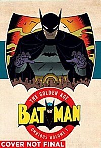 Batman: The Golden Age, Volume 1 (Paperback)