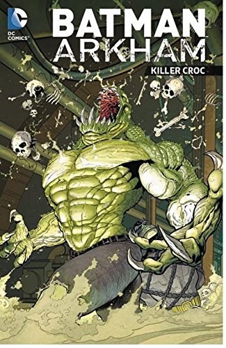 Batman Arkham: Killer Croc (Paperback)