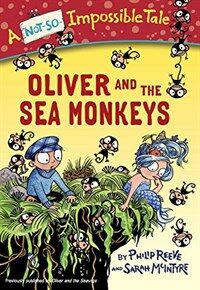 Oliver and the Sea Monkeys (Paperback)