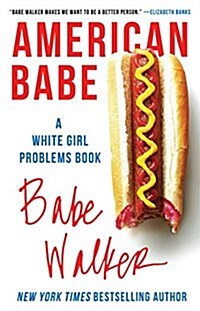 American Babe: A White Girl Problems Book (Paperback)