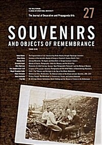 The Journal of Decorative and Propaganda Arts: Issue 27: Souvenirs and Objects of Remembrance (Paperback)