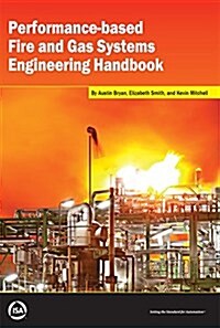 Performance-based Fire and Gas Systems Engineering Handbook (Paperback)