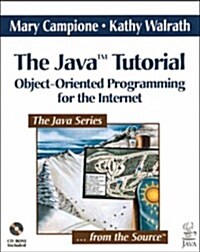 Java Tutorial, The: Object-Oriented Programming for the Internet (Paperback, 1 Ed. Bk&Disk)