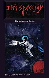 Jim Spaceboy: The Adventure Begins (Book 1) (Paperback)
