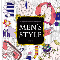Men's style :my boy friend fashion coloring book 