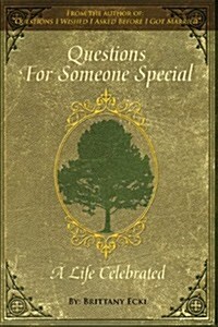 Questions for Someone Special: A Life Celebrated (Paperback)