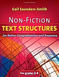 Non-Fiction Text Structures for Better Comprehension and Response (Paperback)