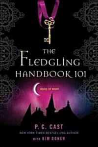 The Fledgling Handbook 101 (Paperback)