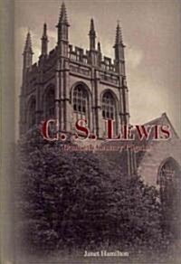 C. S. Lewis: Twentieth Century Pilgrim (Library Binding)