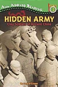 Hidden Army: Clay Soldiers of Ancient China (Paperback)