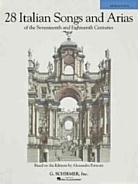 28 Italian Songs and Arias of the Seventeenth and Eighteenth Centuries (Paperback, Bilingual)