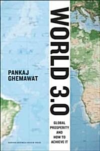 [중고] World 3.0: Global Prosperity and How to Achieve It (Hardcover)