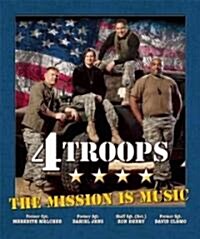 4TROOPS: The Mission Is Music [With CD (Audio)] (Paperback)
