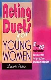 Acting Duets for Young Women (Paperback)