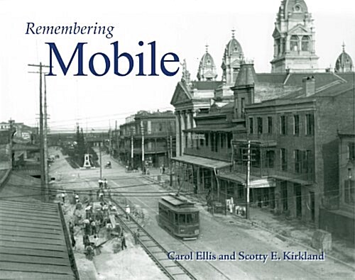 Remembering Mobile (Paperback)