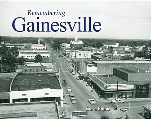 Remembering Gainesville (Paperback)