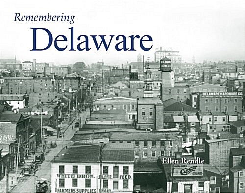 Remembering Delaware (Paperback)