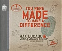 You Were Made to Make a Difference (Audio CD, Unabridged)