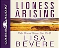 Lioness Arising: Wake Up and Change Your World (Audio CD)