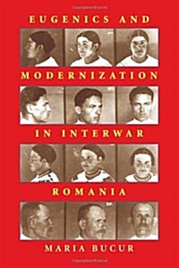 Eugenics and Modernization in Interwar Romania (Paperback)