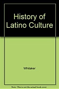 History of Latino Culture (Loose Leaf, 1st)