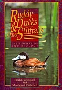 Ruddy Ducks and Other Stifftails: Their Behavior and Biology (Paperback)