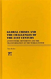 Global Crises and the Challenges of the 21st Century (Hardcover)