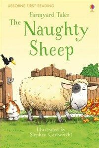 First Reading Farmyard Tales : The Naughty Sheep (Hardcover)