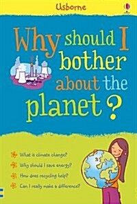 Why Should I Bother About the Planet? (Hardcover, New ed)